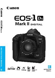 Canon EOS 1Ds Mark II manual. Camera Instructions.